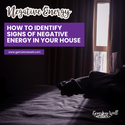how to identify signs of negative energy