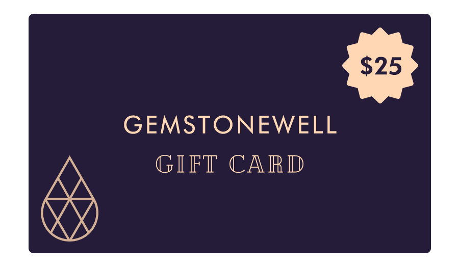 Gemstone Well gift card, $25